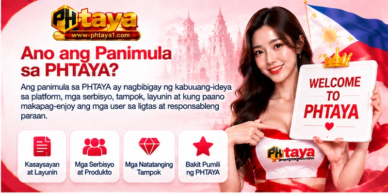 Ano ang Panimula sa PHTAYA? Ano ang Panimula sa PHTAYA?