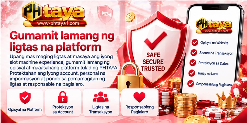 Gumamit lamang ng ligtas na platform Gumamit lamang ng ligtas na platform