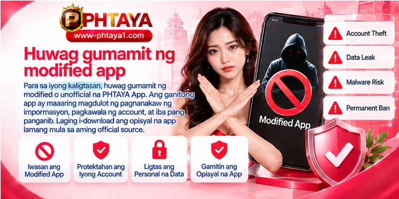 Huwag gumamit ng modified app Huwag gumamit ng modified app